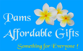 Pams Affordable Gifts